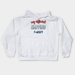 my official napping t-shirt 2 Kids Hoodie